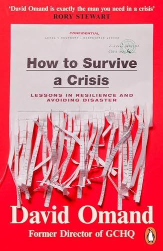 David Omand - How to Survive a Crisis : Lessons in Resilience and Avoi image 1