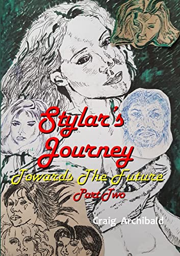 Craig Archibald - Stylars Journey : Towards The Future: Part Two - Pap image 1