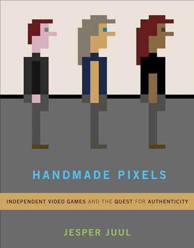 Jesper Juul - Handmade Pixels : Independent Video Games and the Quest image 1