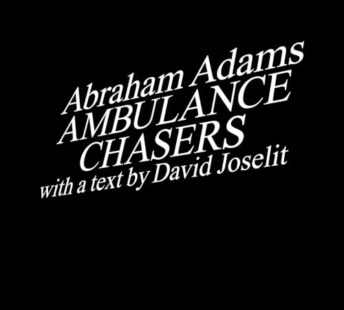 David Joselit - Ambulance Chasers - Hardback image 1