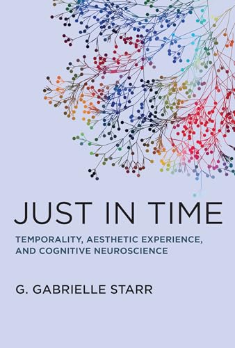 G.Gabrielle Starr - Just in Time : Temporality, Aesthetic Experience, image 1
