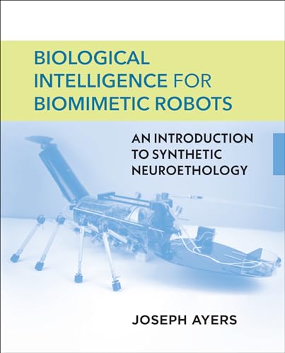 Joseph Ayers - Biological Intelligence for Biomimetic Robots : An Intr image 1