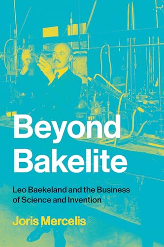 Joris Mercelis - Beyond Bakelite : Leo Baekeland and the Business of S image 1