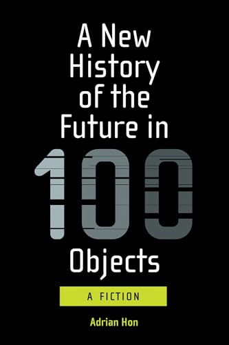 Adrian Hon - A New History of the Future in 100 Objects - Paperback image 1