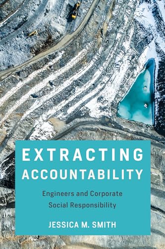 Jessica M. Smith - Extracting Accountability : Engineers and Corporate image 1