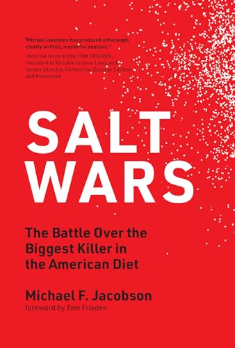 Tom Frieden - Salt Wars : The Battle Over the Biggest Killer in the Am image 1