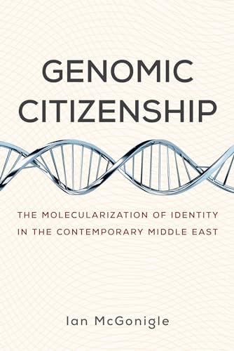 Ian McGonigle - Genomic Citizenship : The Molecularization of Identity image 1