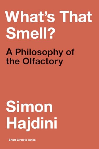 Simon Hajdini - What's That Smell? : A Philosophy of the Olfactory image 1