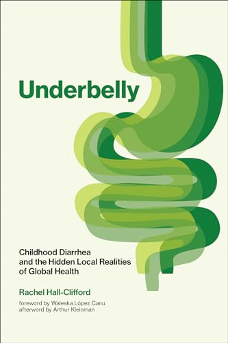 Arthur Kleinman - Underbelly : Childhood Diarrhea and the Hidden Local image 1