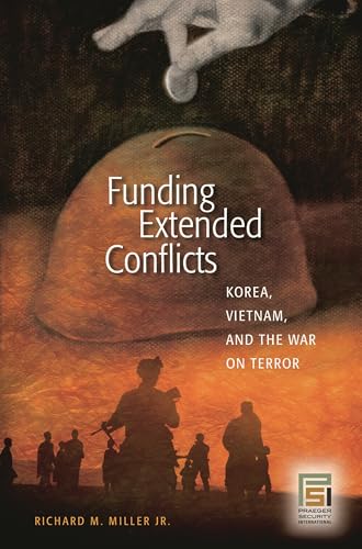 Funding Extended Conflicts: Korea, Vietnam, and the War on Terror