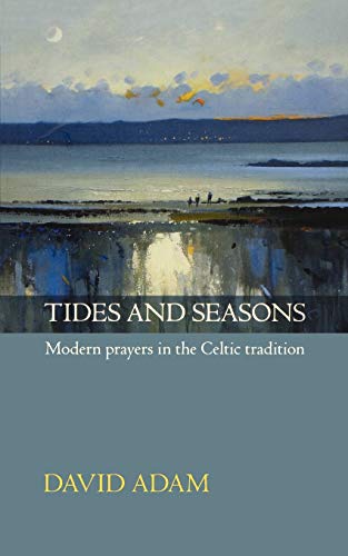 David Adam - Tides and Seasons : Modern Prayers in the Celtic Traditio image 1