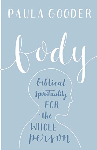 Paula Gooder - Body : Biblical Spirituality for the Whole Person - Pap image 1