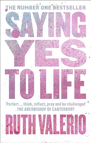 Ruth Valerio - Saying Yes to Life - Paperback image 1