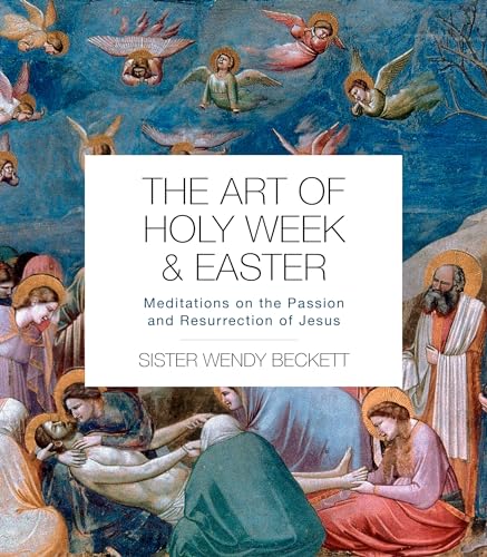 Sister Wendy Beckett - Art of Holy Week and Easter : Meditations on th image 1