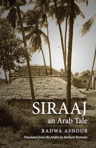 Radwa Ashour - Siraaj : An Arab Tale - Paperback image 1