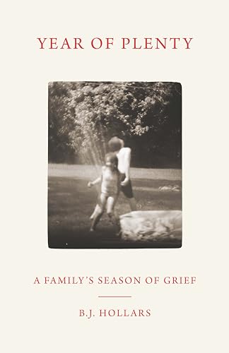 B.J. Hollars - Year of Plenty : A Family's Season of Grief - Paper image 1