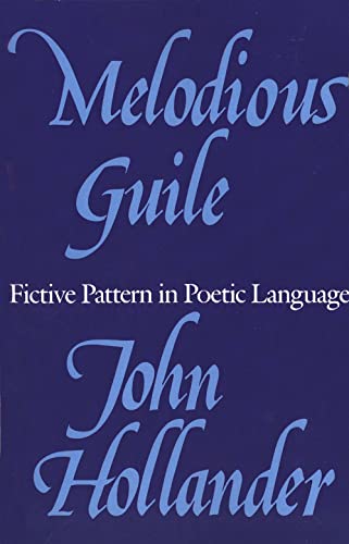 Melodious Guile: Fictive Pattern in Poetic Language