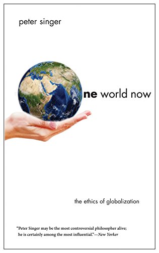 Peter Singer - One World Now : The Ethics of Globalization - Paperback image 1