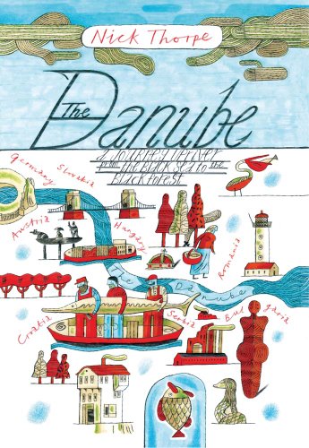 Nick J. Thorpe - Danube : A Journey Upriver from the Black Sea to the image 1