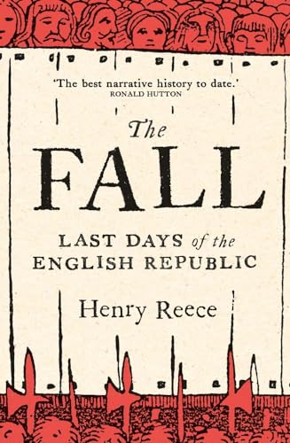 Henry Reece - Fall : Last Days of the English Republic - Hardback image 1