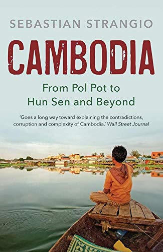 Sebastian Strangio - Cambodia : From Pol Pot to Hun Sen and Beyond - P image 1