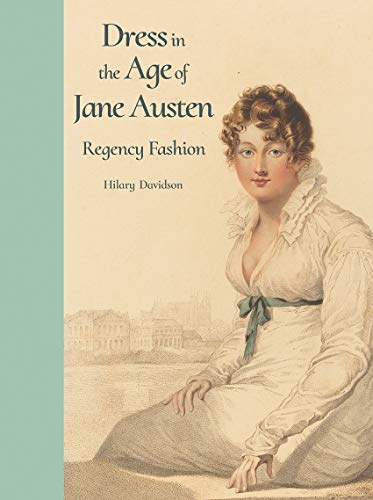 Hilary Davidson - Dress in the Age of Jane Austen : Regency Fashion - image 1
