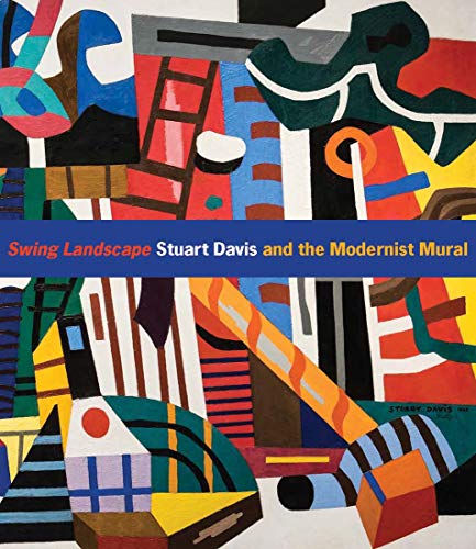 Jennifer McComas - Swing Landscape : Stuart Davis and the Modernist Mu image 1