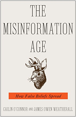 James Owen Weatheral - Misinformation Age : How False Beliefs Spread - image 1