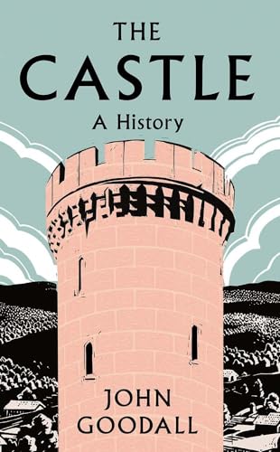 John Goodall - Castle : A History - Hardback image 1