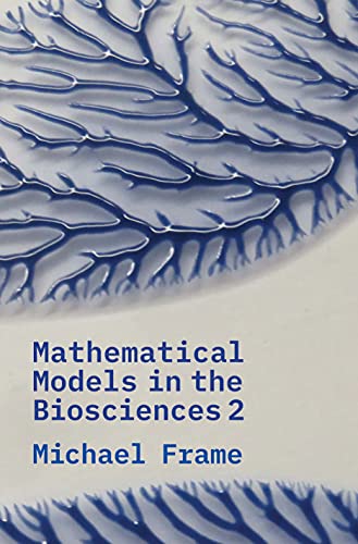 Michael Frame - Mathematical Models in the Biosciences II - Paperback image 1