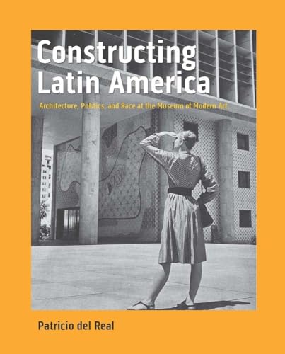 Patricio del Real - Constructing Latin America : Architecture, Politic image 1