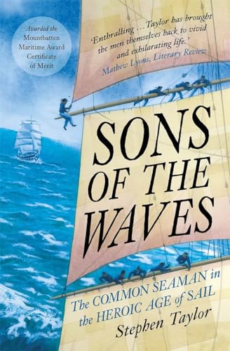 Stephen Taylor - Sons of the Waves : The Common Seaman in the Heroic A image 1