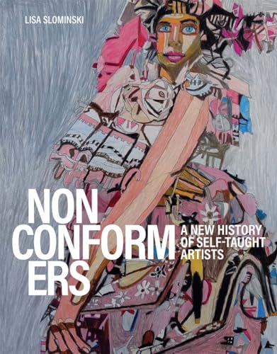 Lisa Slominski - Nonconformers : A New History of Self-Taught Artists image 1