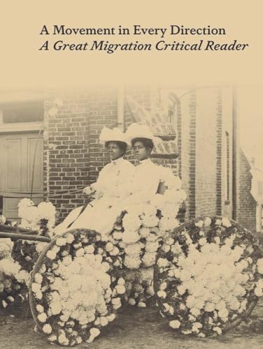 A Movement in Every Direction : A Great Migration Critical Reader - Pa image 1