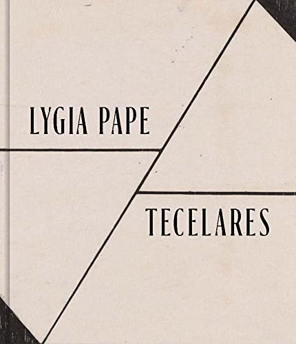 Lygia Pape : Tecelares - Hardback image 1