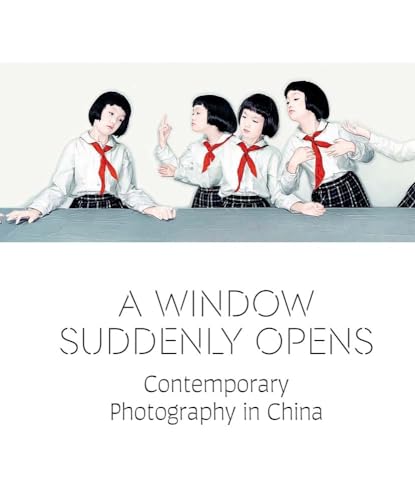 A Window Suddenly Opens : Contemporary Photography in China - Hardback image 1