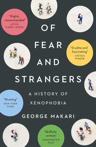 George Makari - Of Fear and Strangers : A History of Xenophobia - Pape image 1
