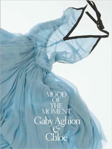 Mood of the Moment : Gaby Aghion and Chloe - Hardback image 1