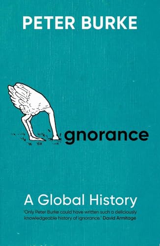 Peter Burke - Ignorance : A Global History - Paperback image 1