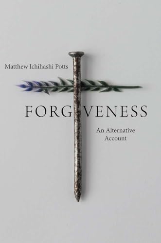 Matthew Ichihashi Po - Forgiveness : An Alternative Account - Paperbac image 1
