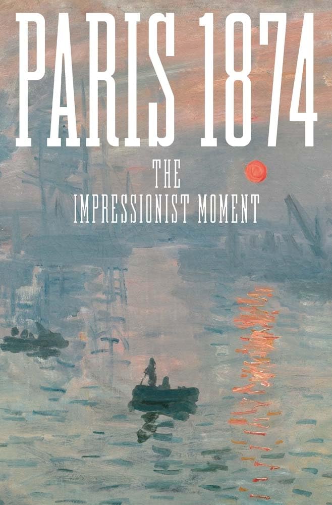 Paris 1874 : The Impressionist Moment - Hardback image 1