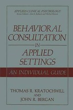 John Richard Bergan - Behavioral Consultation in Applied Settings : An image 1