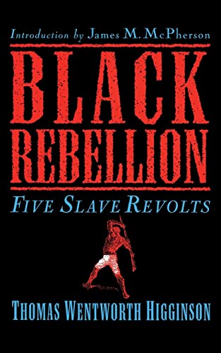 Black Rebellion: Five Slave Revolts