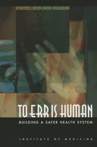 Institute of Medicin - To Err Is Human : Building a Safer Health Syste image 1