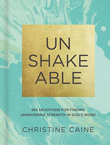 Christine Caine - Unshakeable : 365 Devotions for Finding Unwavering S image 1