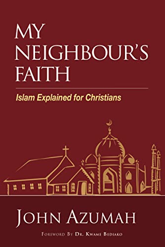 My Neighbour's Faith: Islam Explained for Christians