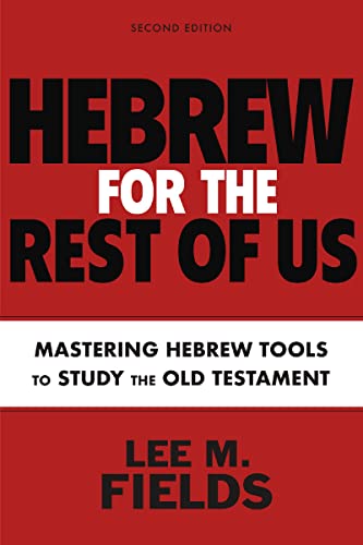 Lee M. Fields - Hebrew for the Rest of Us, Second Edition : Using Hebr image 1