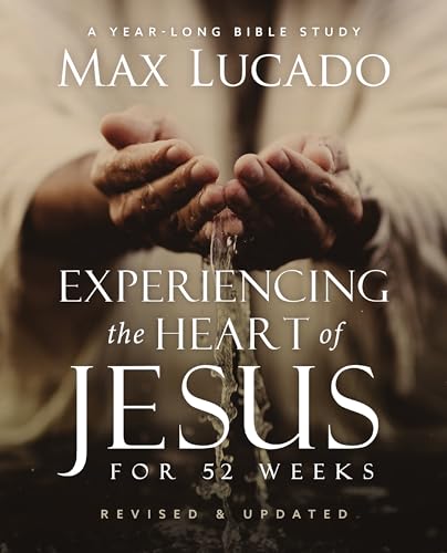 Max Lucado - Experiencing the Heart of Jesus for 52 Weeks Revised and image 1