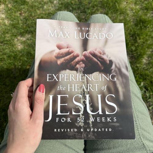 Max Lucado - Experiencing the Heart of Jesus for 52 Weeks Revised and image 7