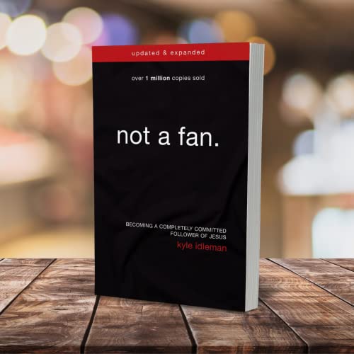 Kyle Idleman - Not a Fan Updated and Expanded : Becoming a Completel image 2